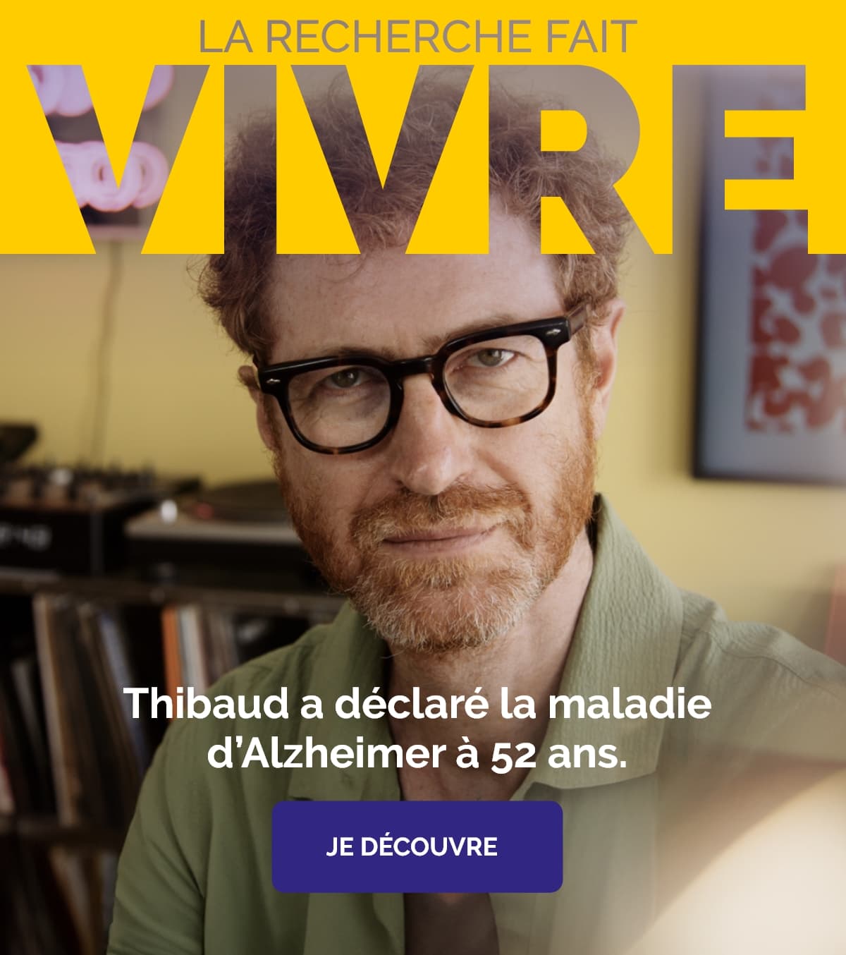 La recherche fait vivre - Thibaud a déclaré la maladie d'Alzheimer à 52ans.