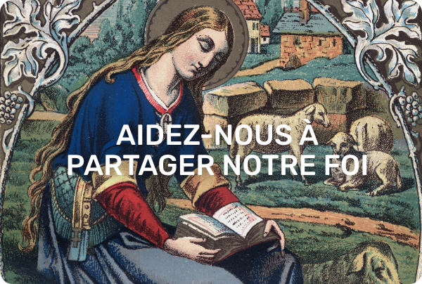 Aidez-nous à partager notre Foi