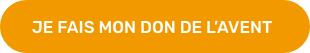 Je fais mon don de l'avent