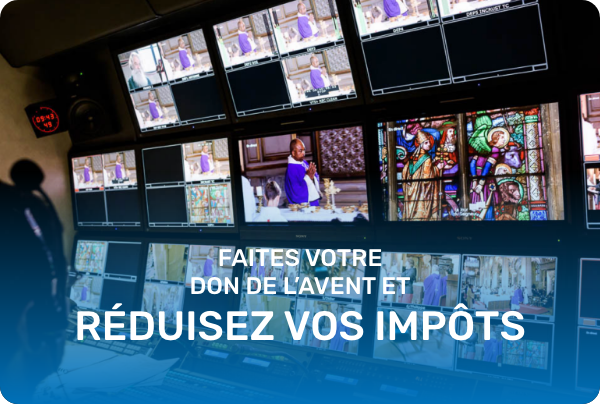 Faites votre don de l’Avent et réduisez vos impôts