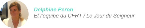 Delphine Peron Et l’équipe du CFRT / Le Jour du Seigneur