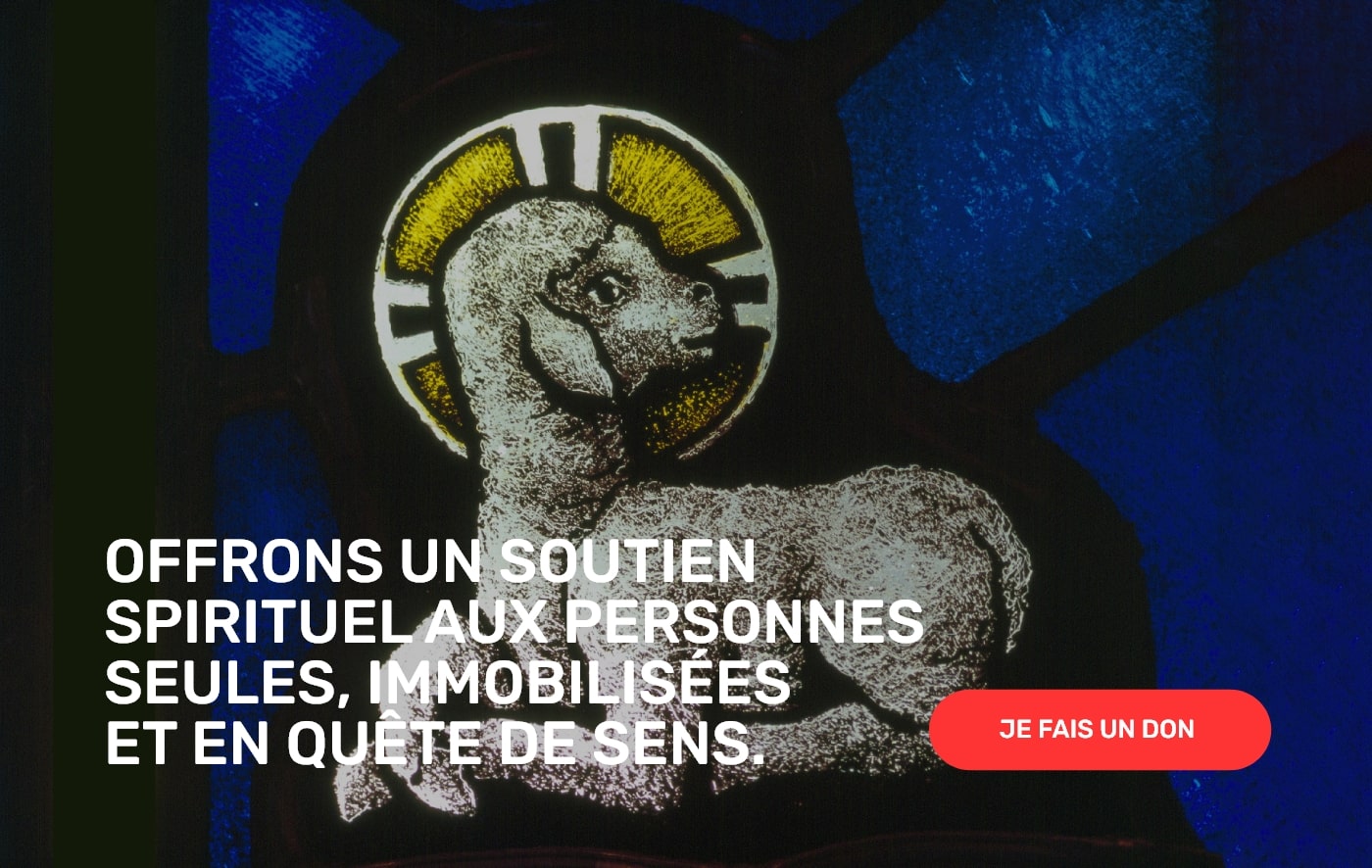 Offrons un soutien spirituel aux personnes seules, immobilisées et en quête de sens.